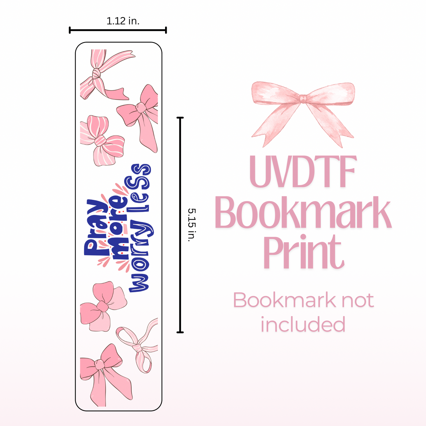 Pray More Worry Less Double Sided Bookmark