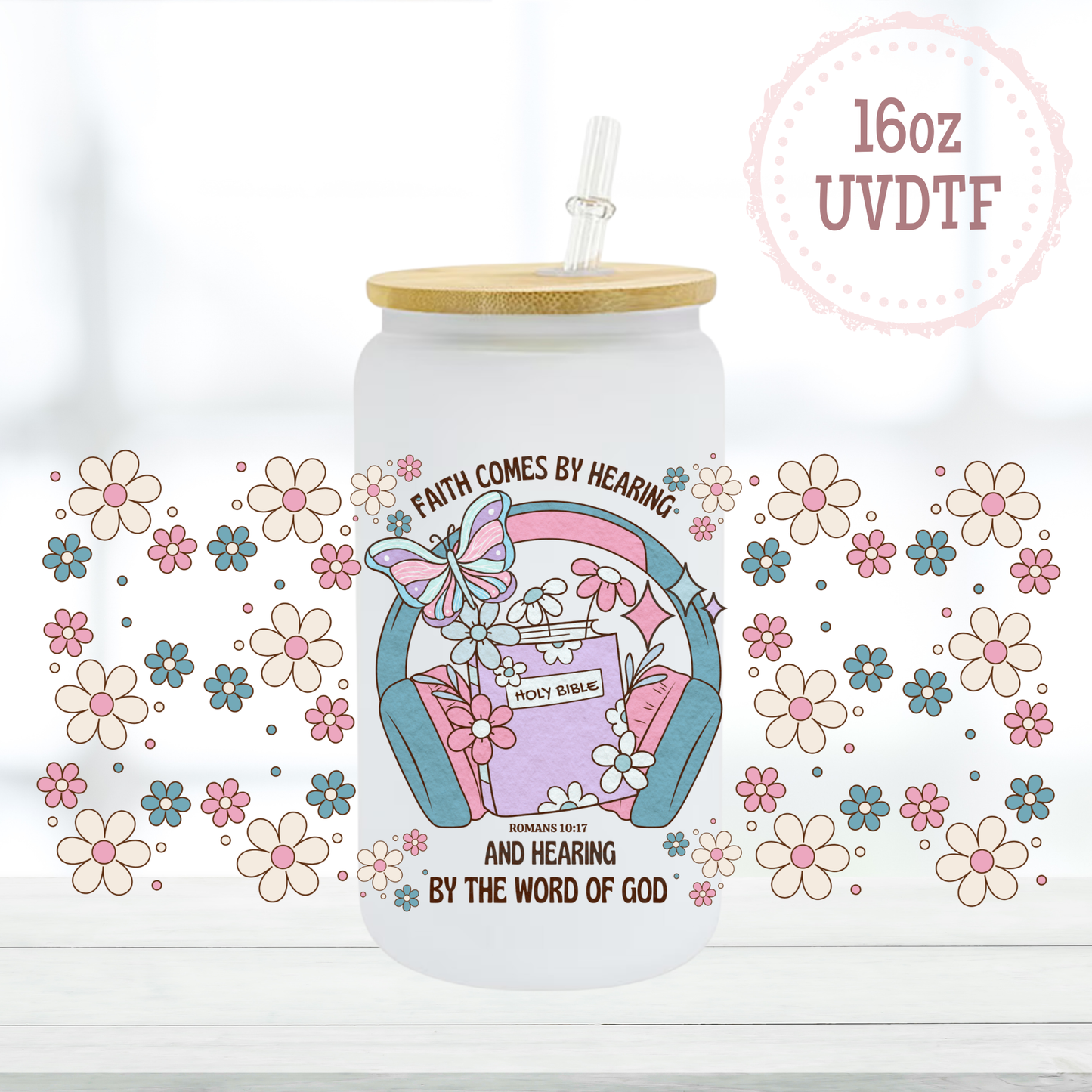 Faith Comes by Hearing 16oz UVDTF Cup Wrap