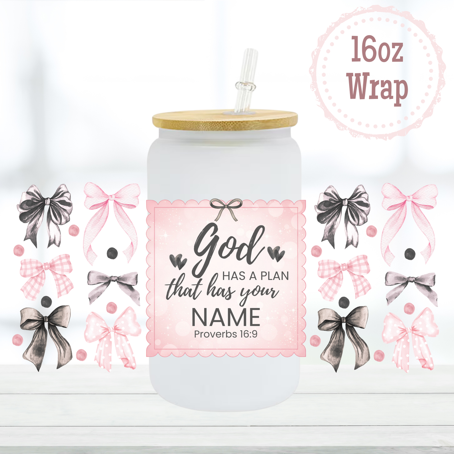God Has a Plan 16oz UVDTF Cup Wrap