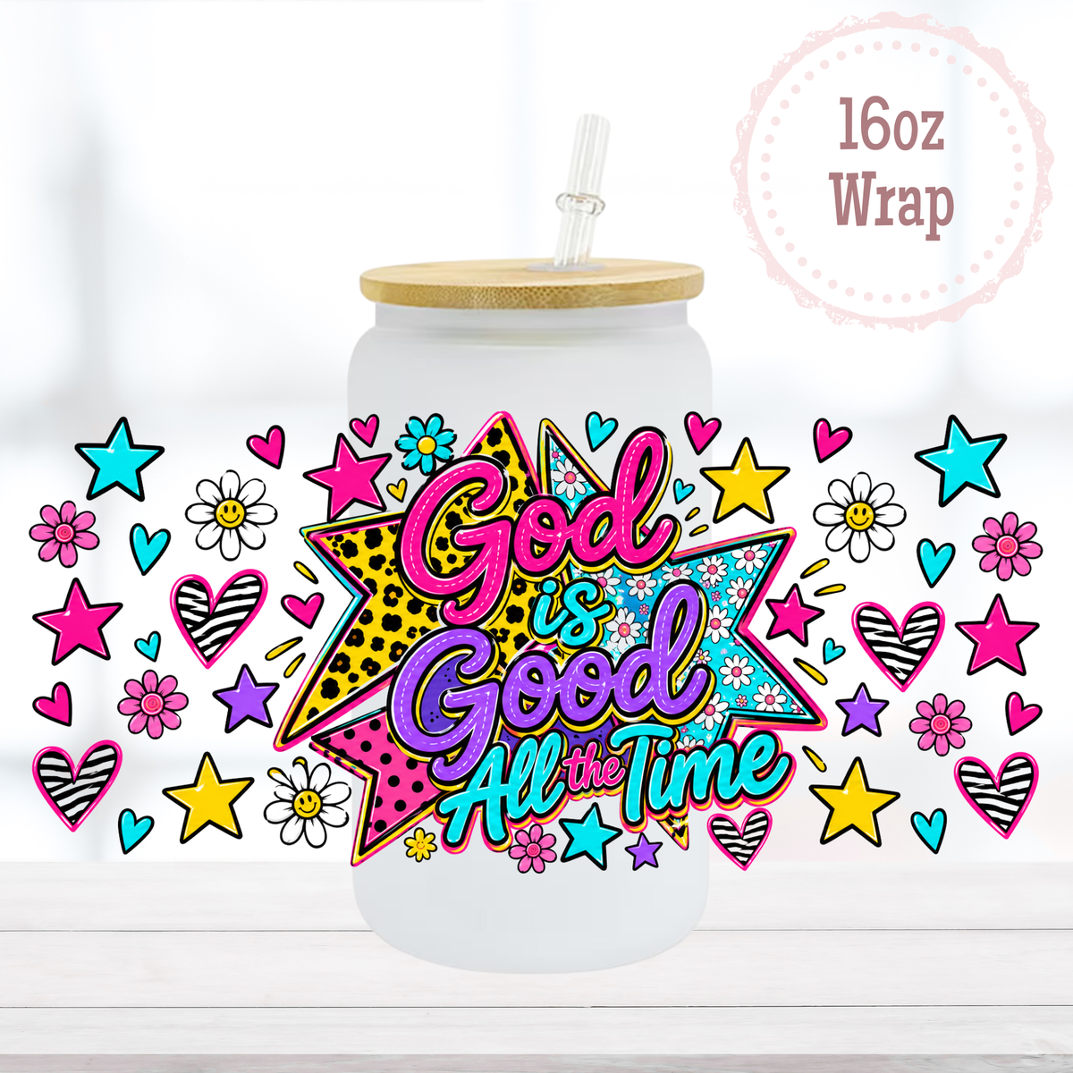 God is Good 16oz UVDTF Cup Wrap