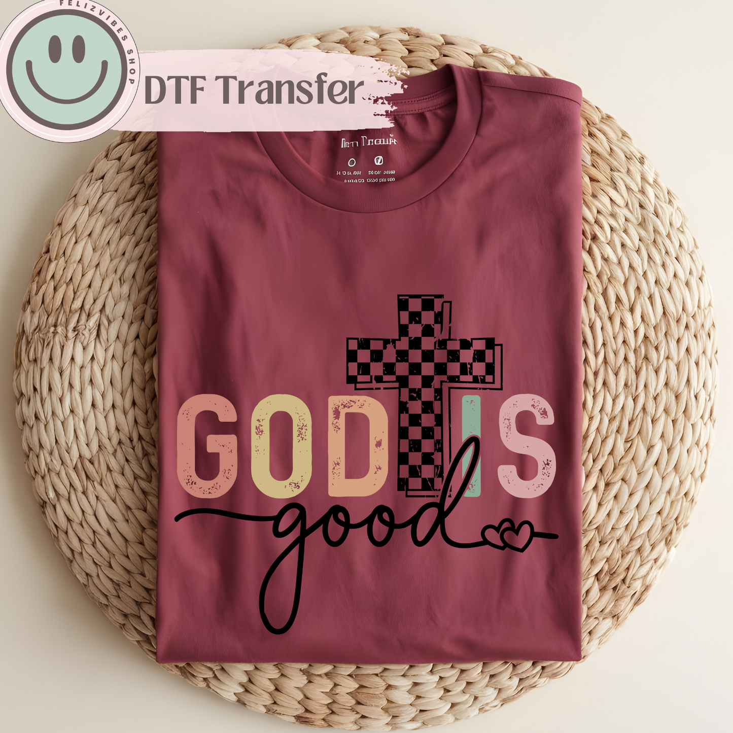 God Is Good DTF Print