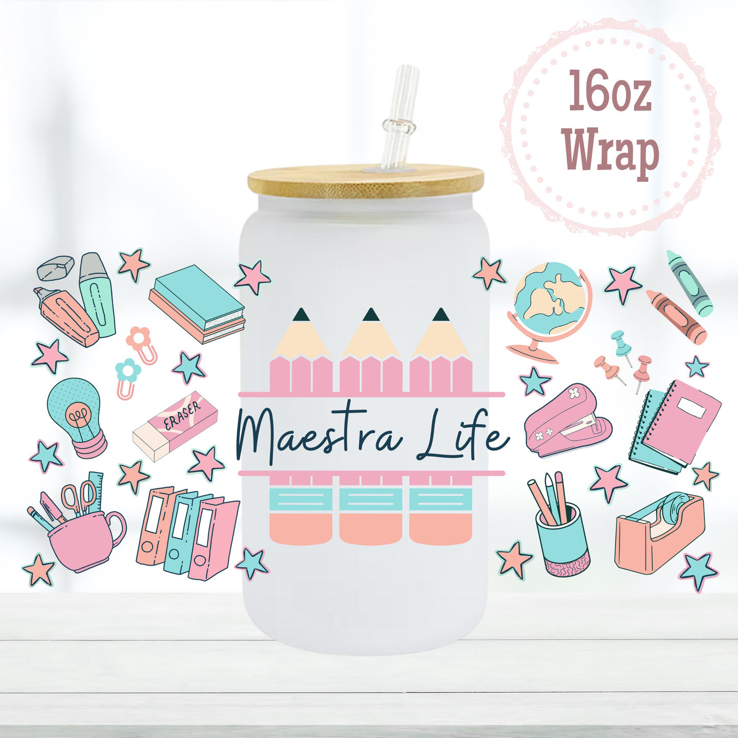 Maestra Life 16oz UVDTF Cup Wrap