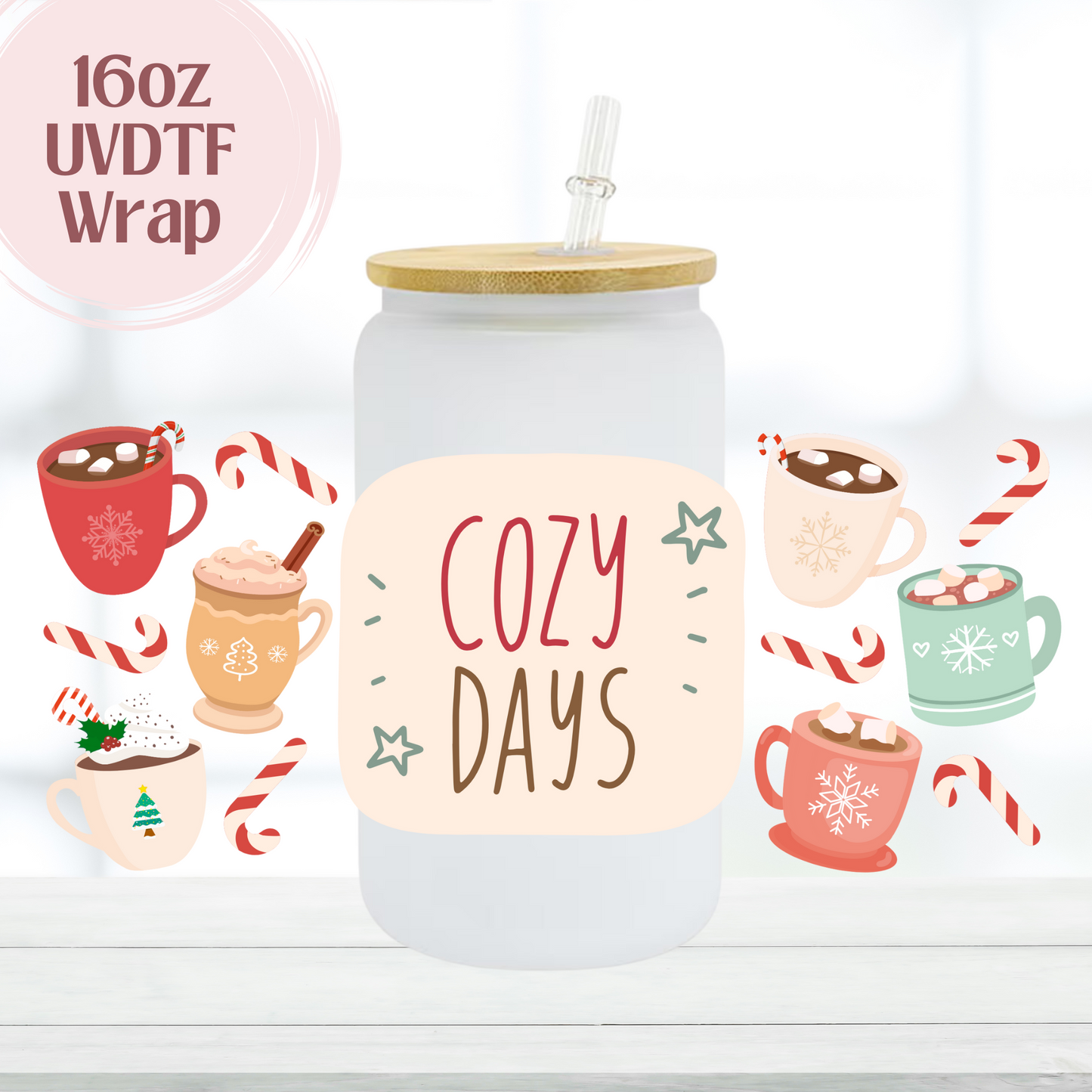 Cozy Days 16oz UVDTF Cup Wrap