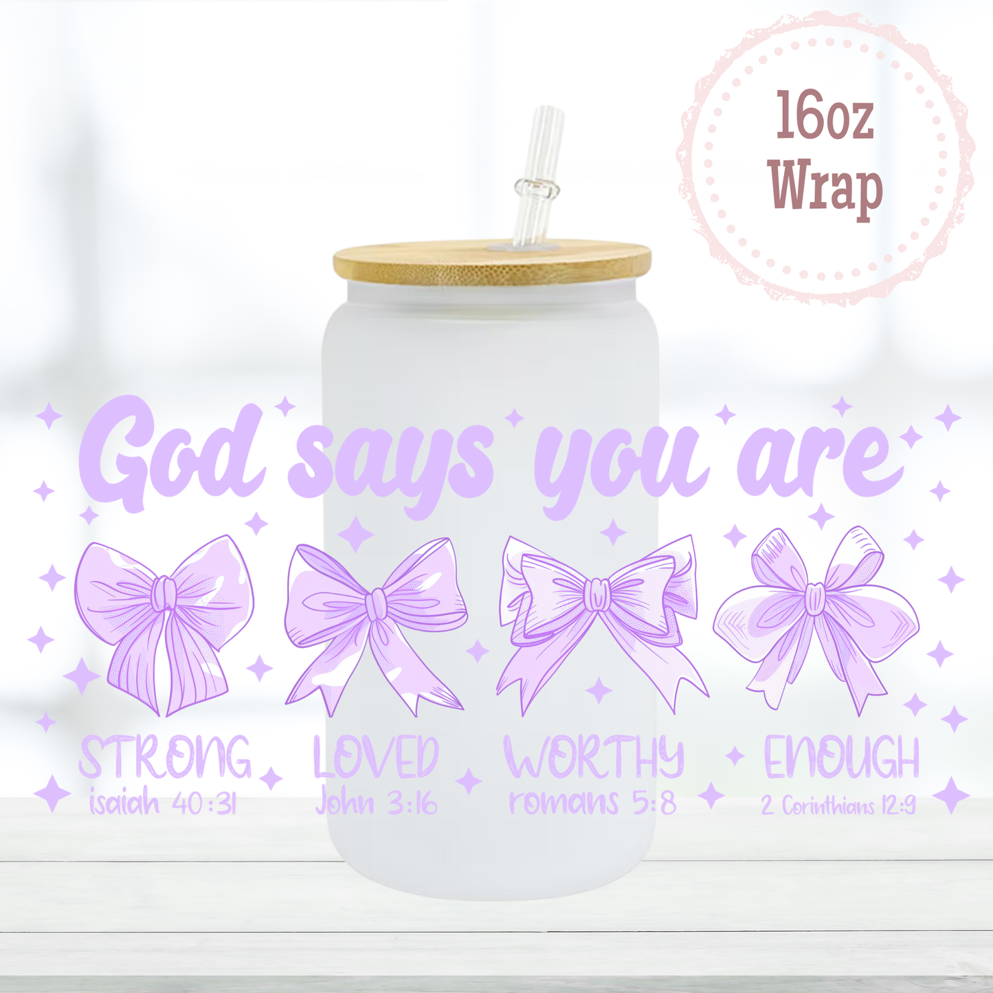 God Says You Are Purple 16oz UVDTF Cup Wrap