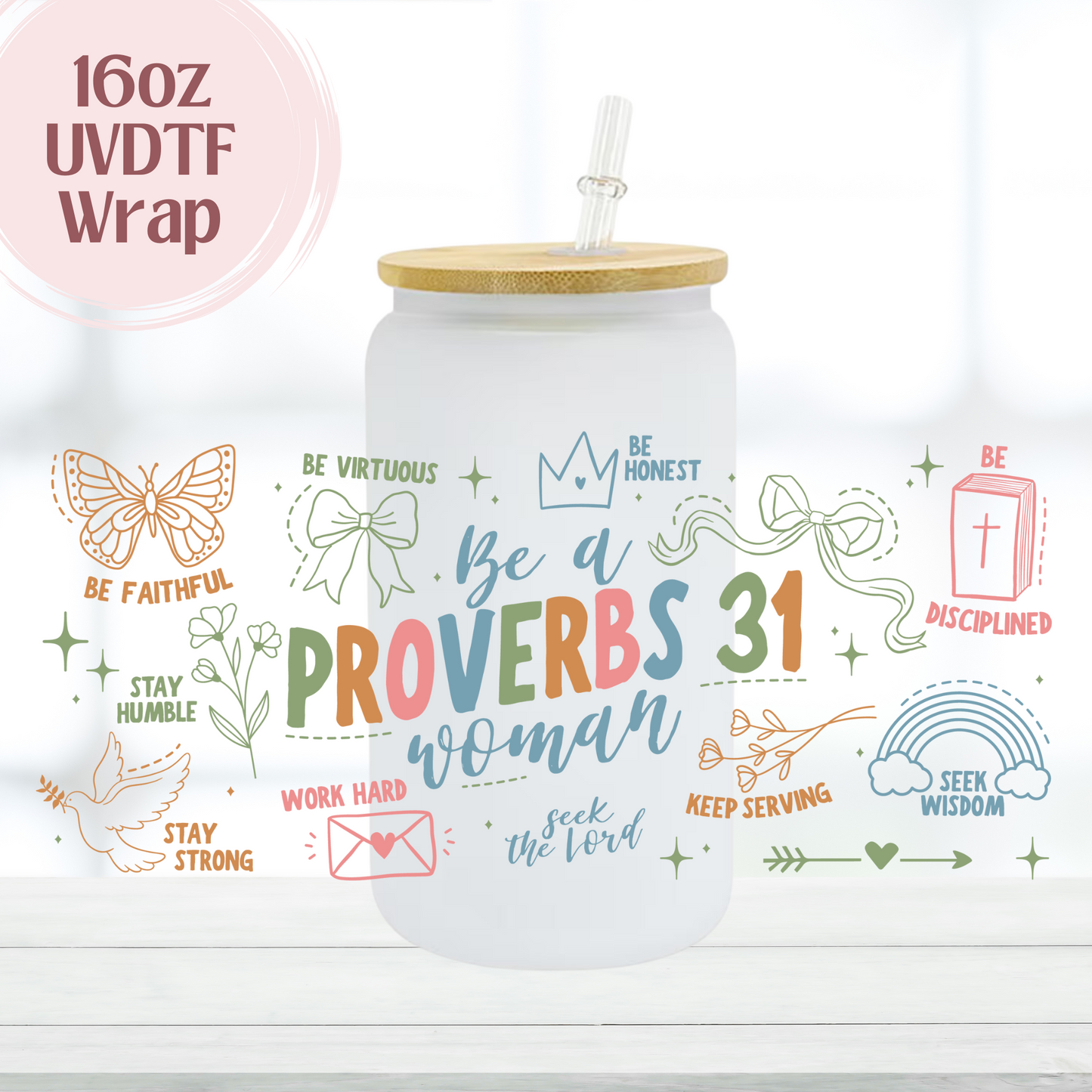 Proverbs 31 Pastel Colors 16oz UVDTF Cup Wrap