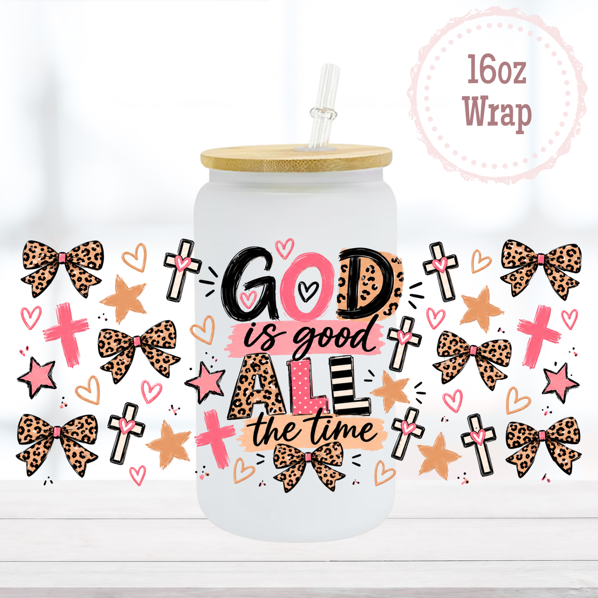 God is Good 16oz UVDTF Cup Wrap