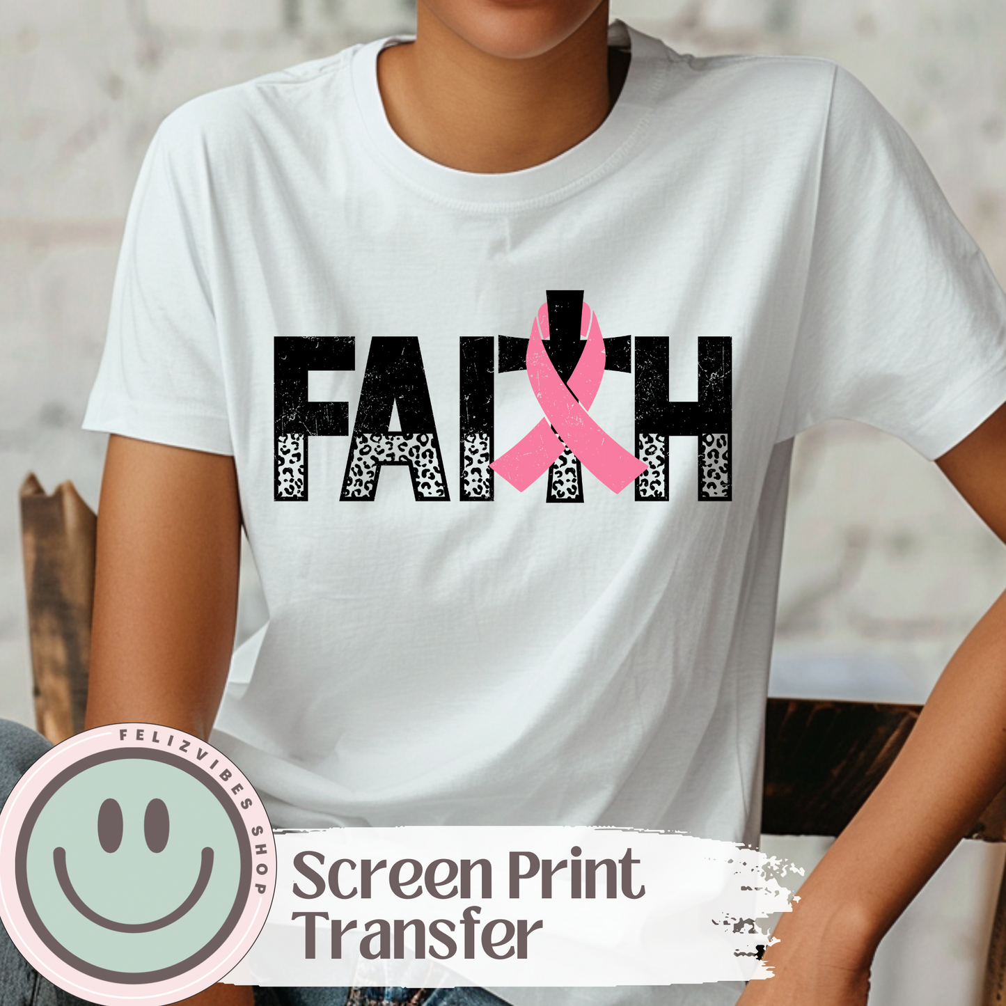 Faith Breast Cancer Awareness Screen Print