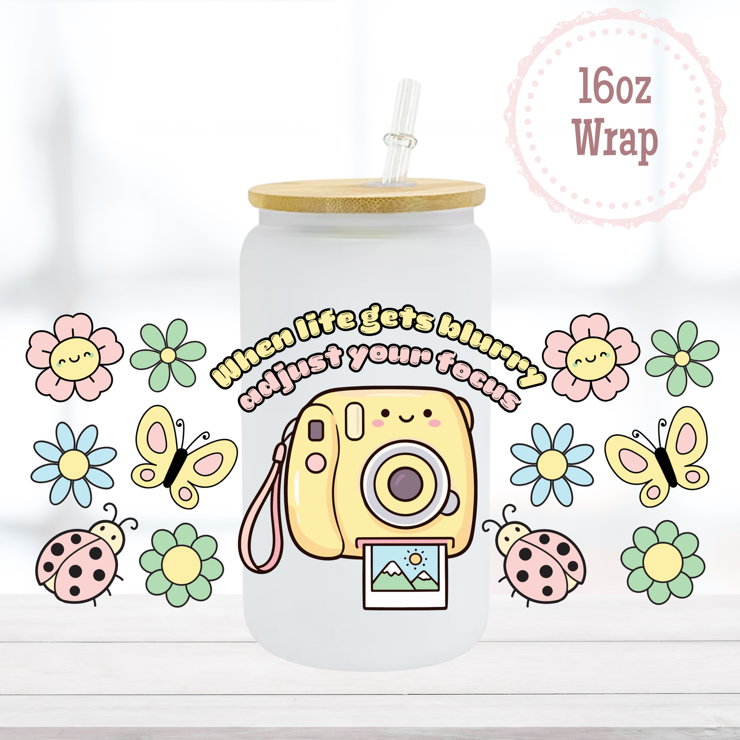 Adjust Your Focus 16oz UVDTF Cup Wrap