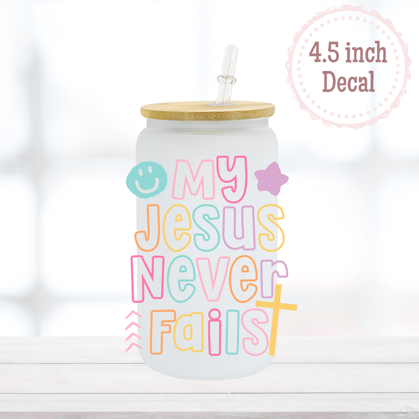 Jesus Never Fails UVDTF Decal