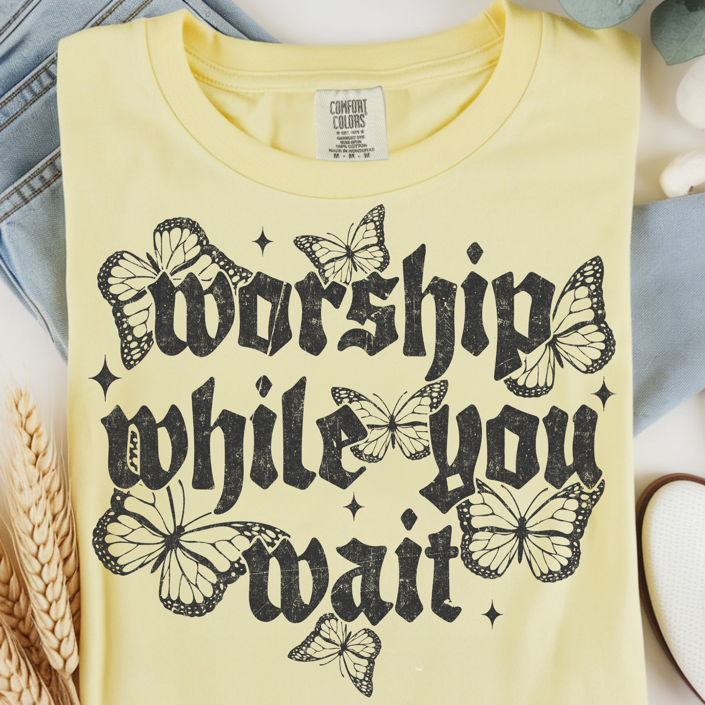 Worship While You Wait DTF Print
