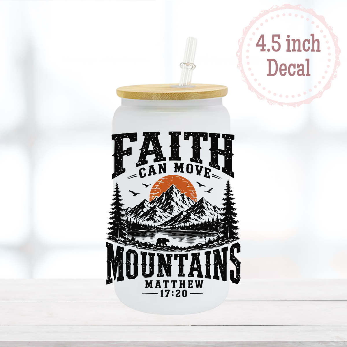 Faith Can Move Mountains UVDTF Decal