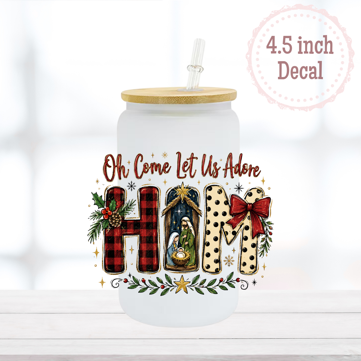 Adore Him UVDTF Decal