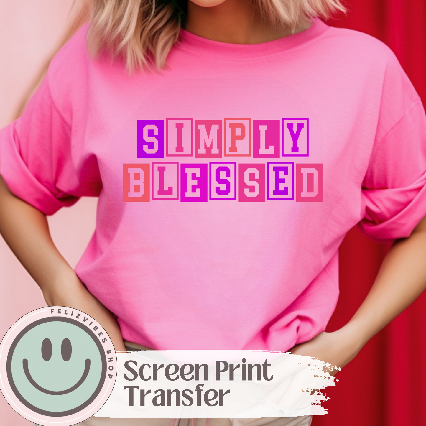 Simply Blessed Screen Print