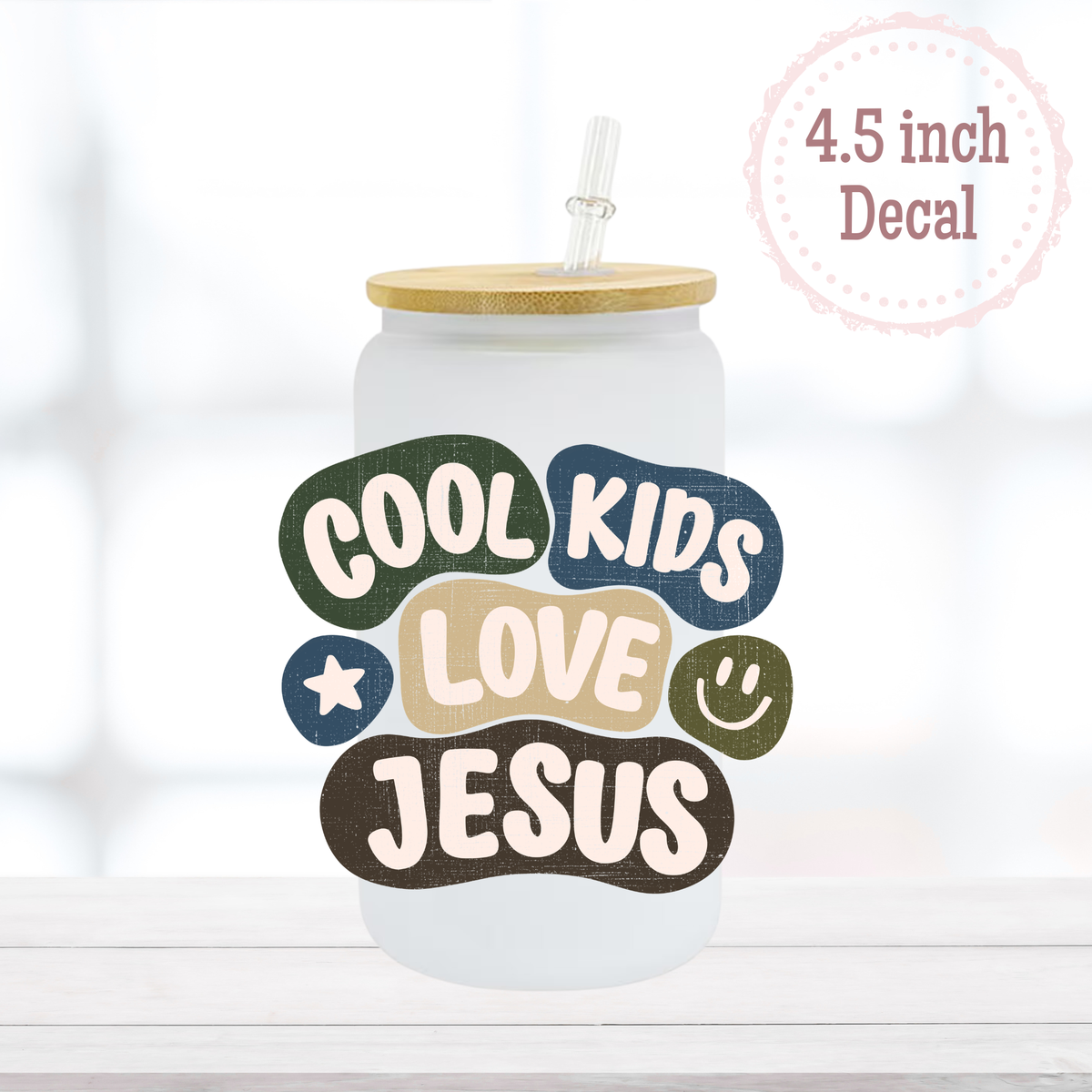 Cool Kids Love Jesus UVDTF Decal