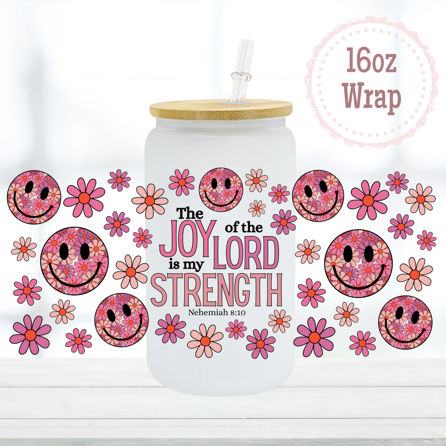 Joy of the Lord 16oz UVDTF Cup Wrap