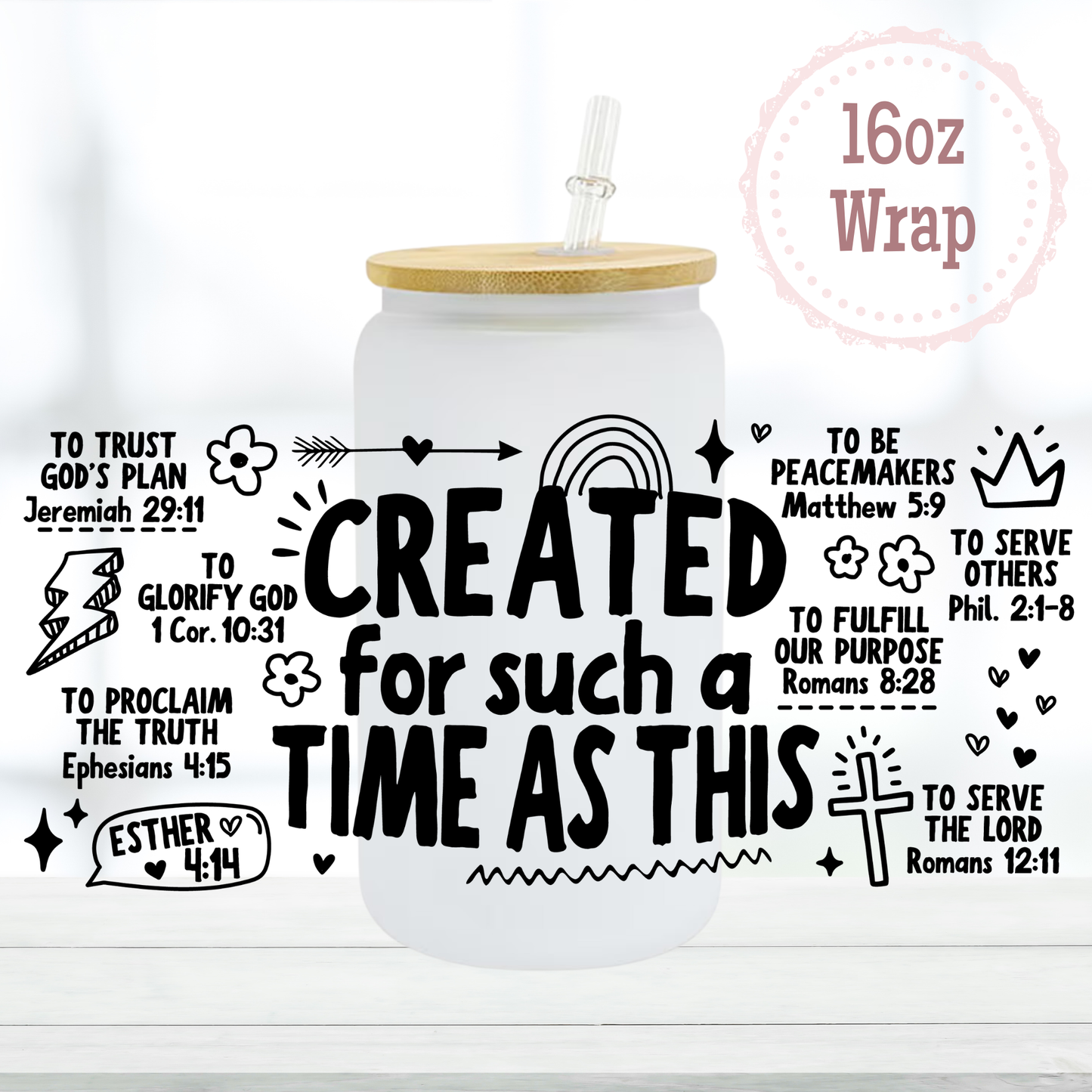 Created for Such a Time Black 16oz UVDTF Cup Wrap