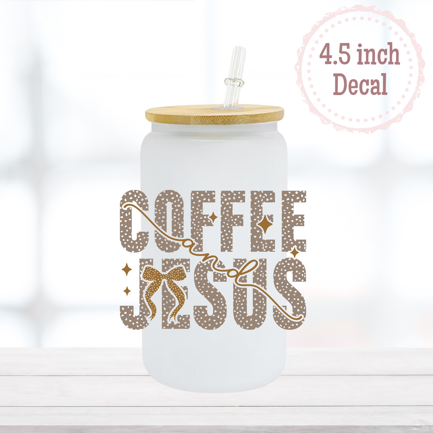 Coffee & Jesus UVDTF Decal