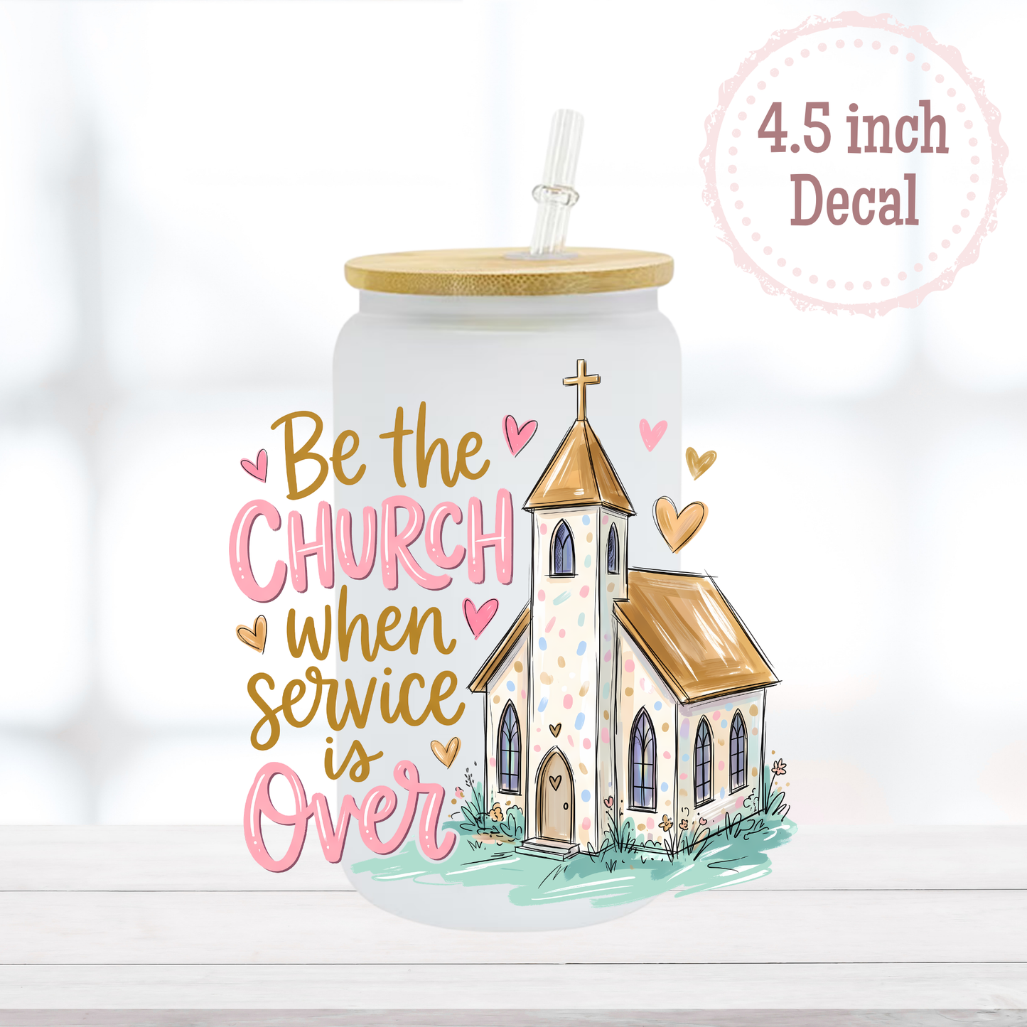 Be the Church UVDTF Decal