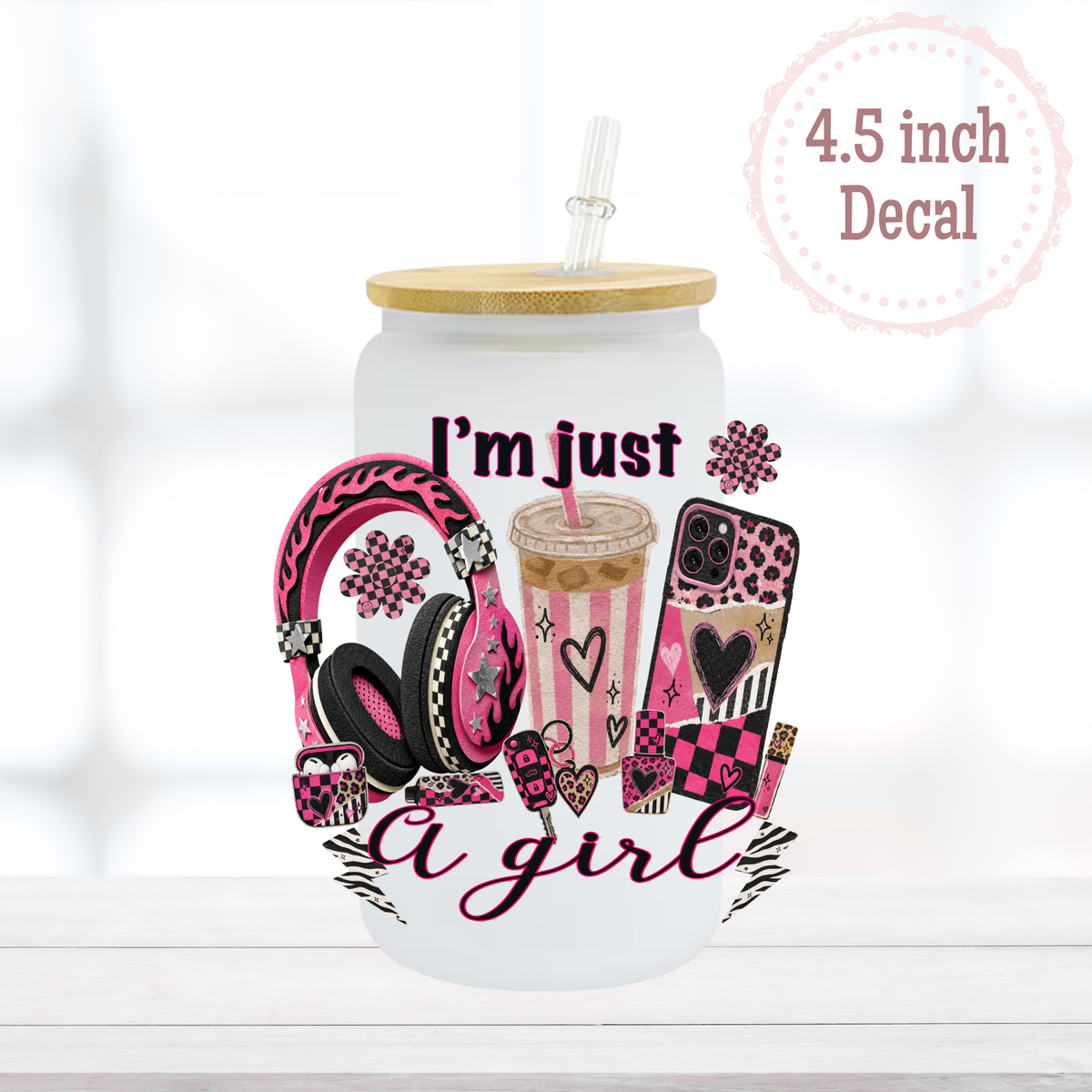 Just a Girl UVDTF Decal