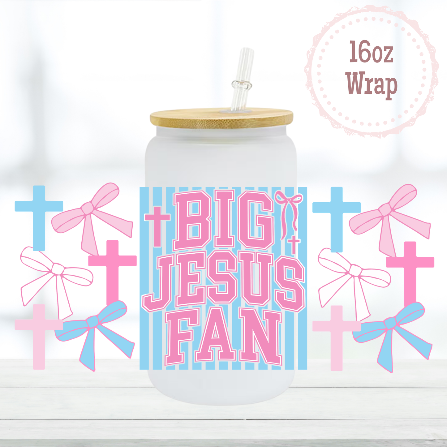 Big Jesus Fan 16oz UVDTF Cup Wrap