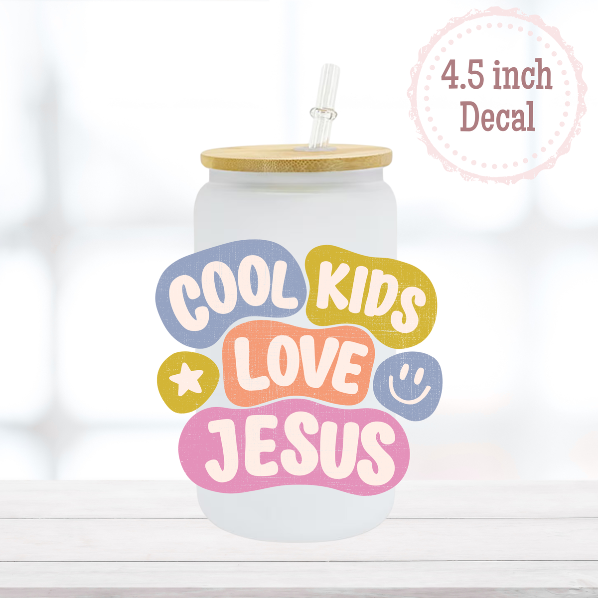 Cool Kids Love Jesus UVDTF Decal