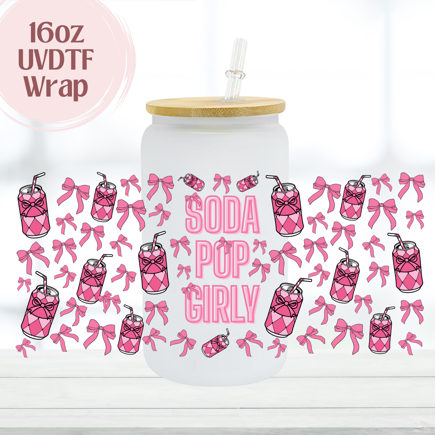 Soda Pop Girly 16oz UVDTF Cup Wrap