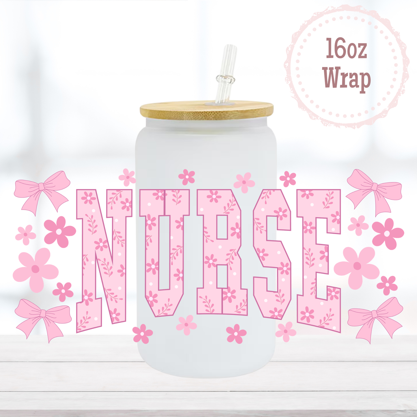 Nurse 16oz UVDTF Cup Wrap