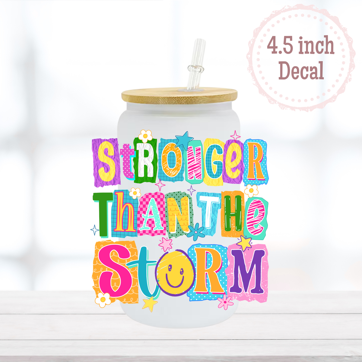 Stronger Than the Storm UVDTF Decal