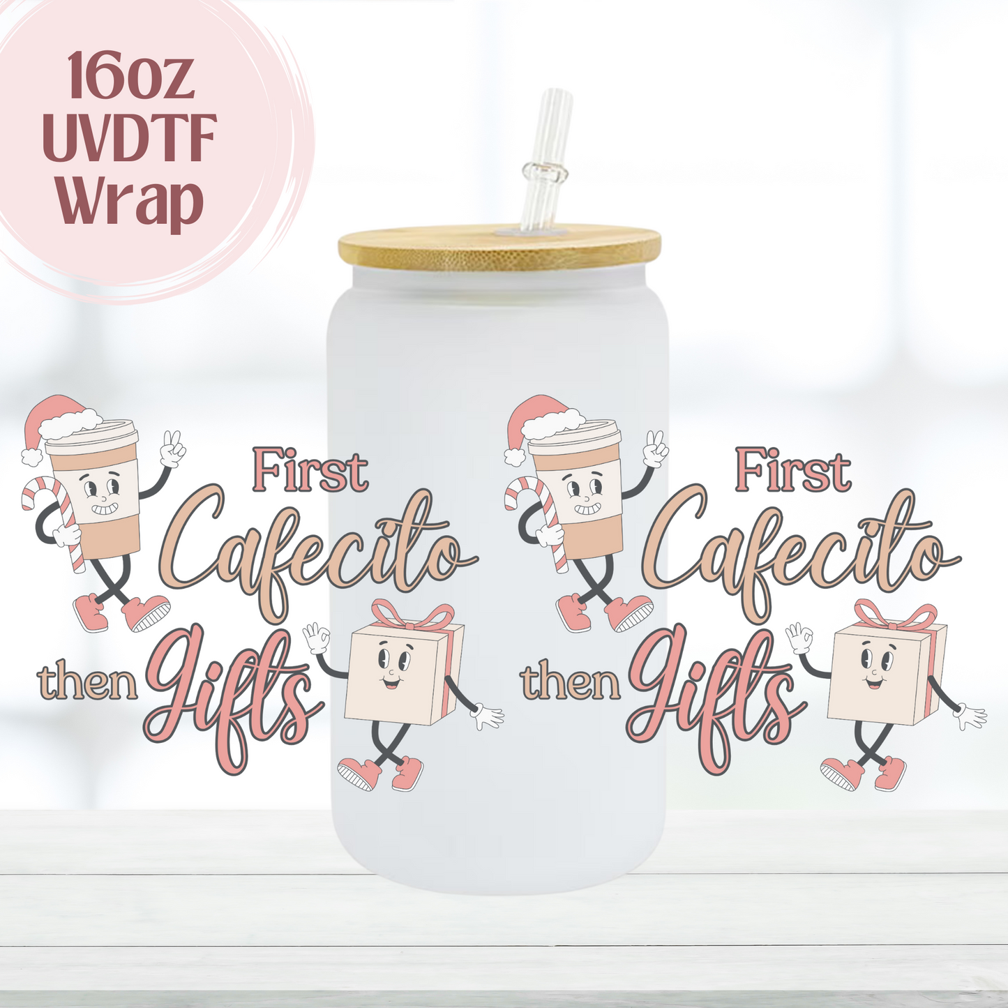 First Cafecito 16oz UVDTF Cup Wrap
