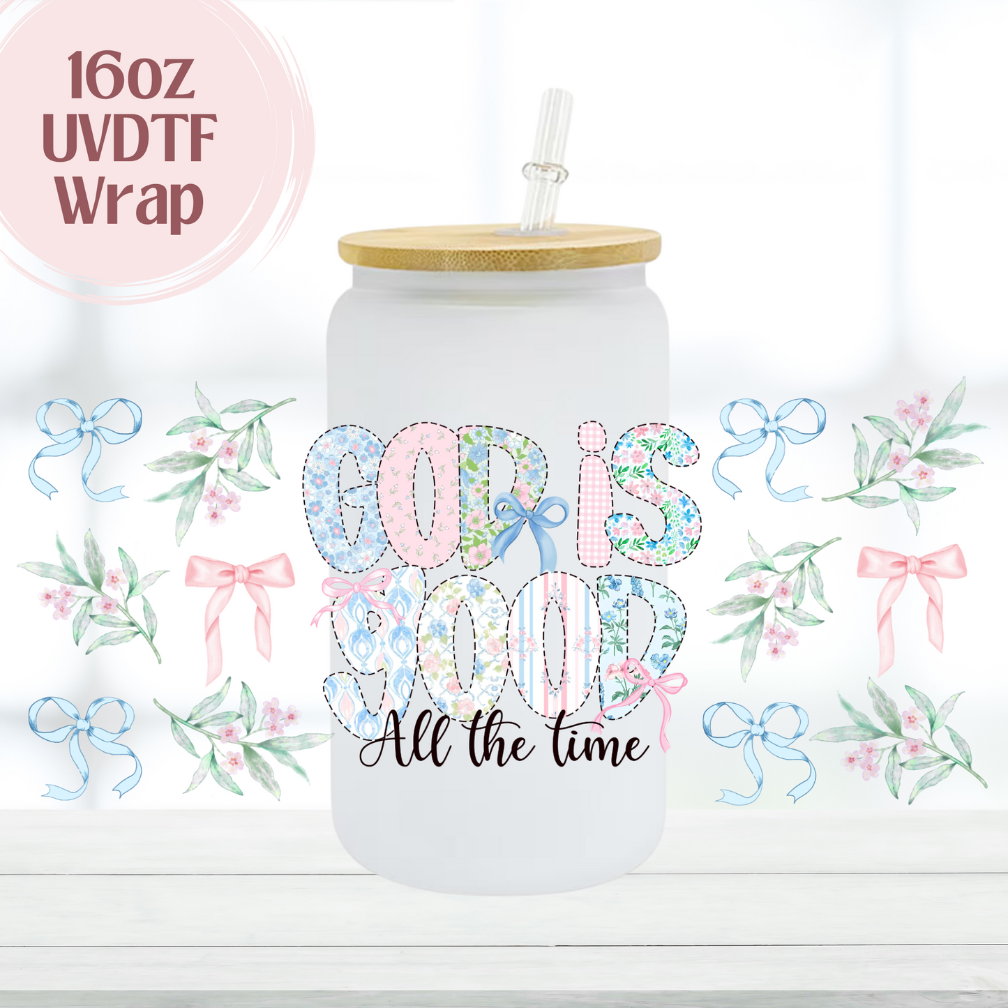 God is Good 16oz UVDTF Cup Wrap