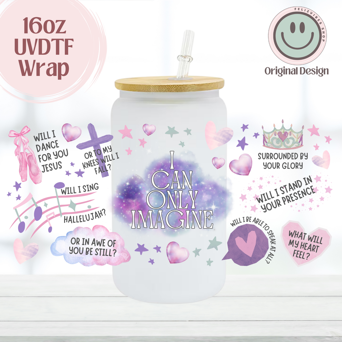 I Can Only Imagine 16oz UVDTF Cup Wrap