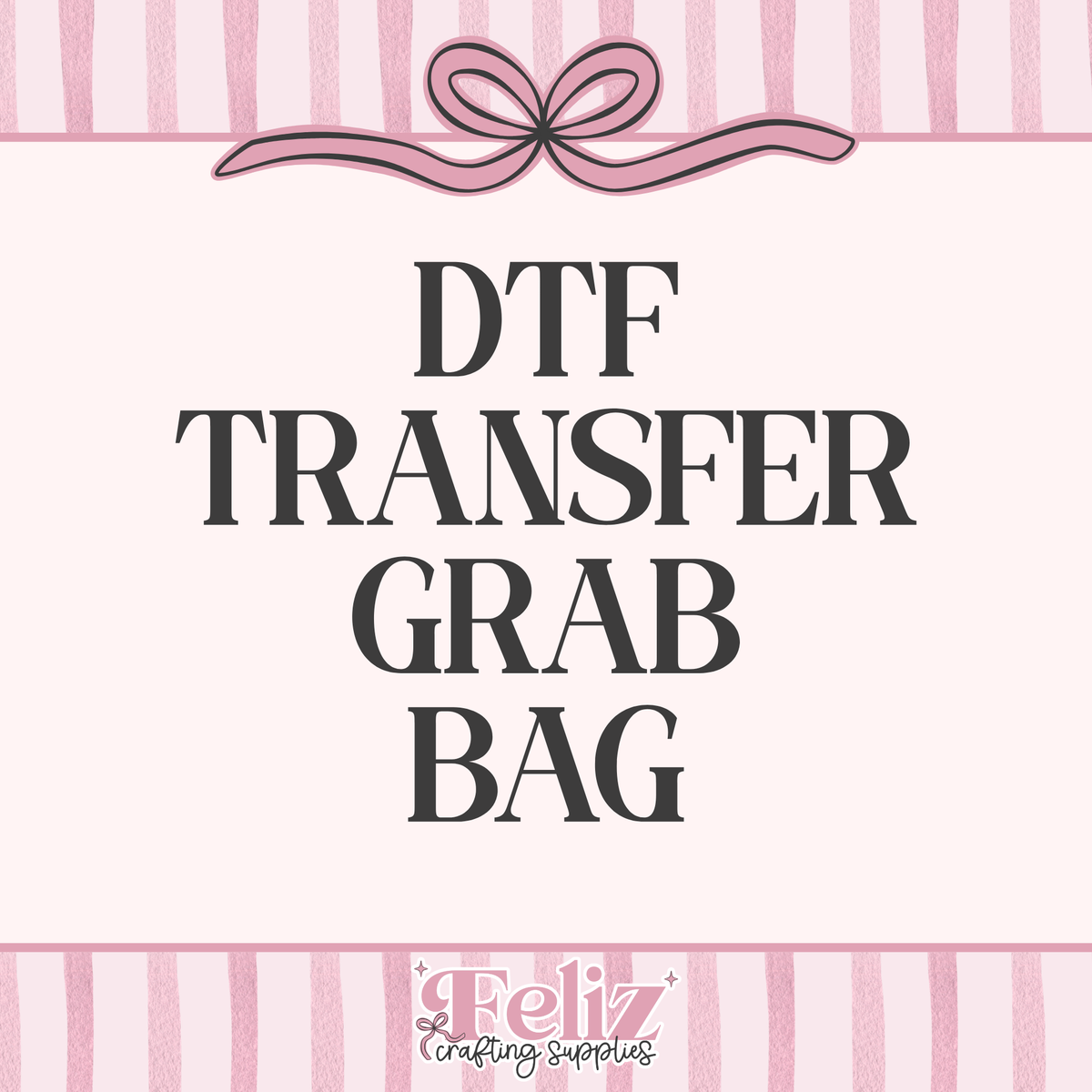 15 DTF Grab Bags
