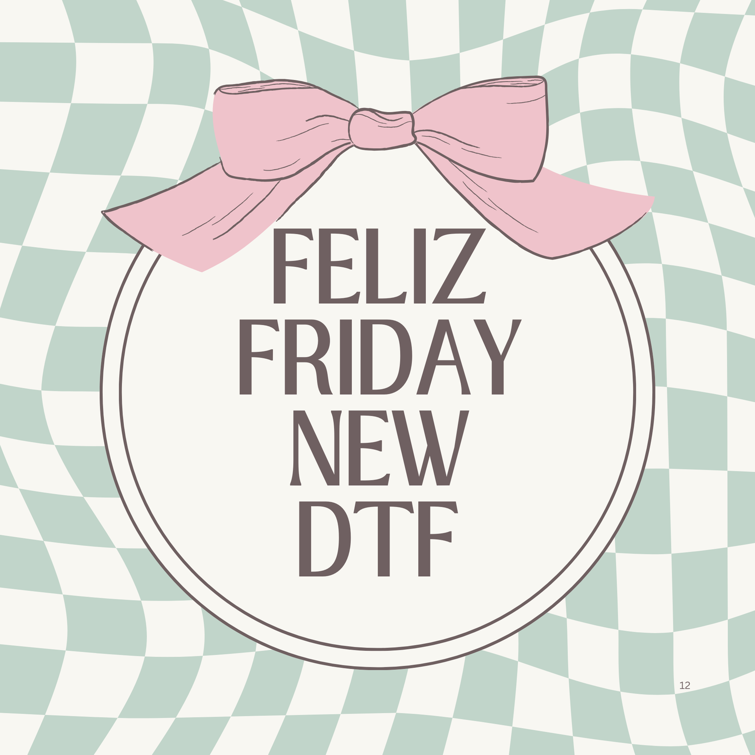 Feliz Fridays DTF Drop