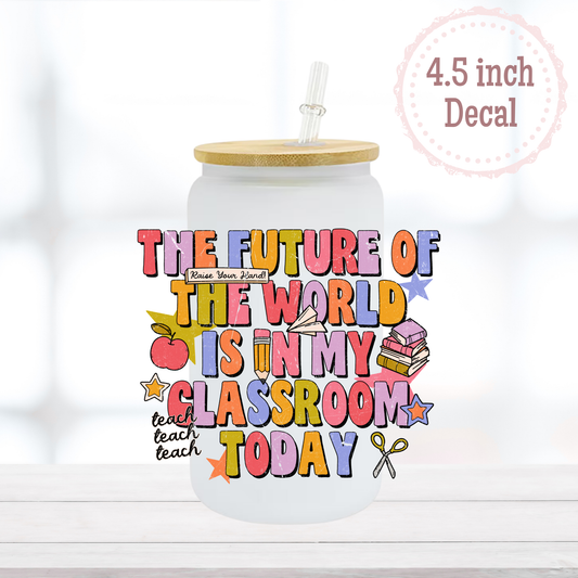 Future in Classroom UVDTF Decal