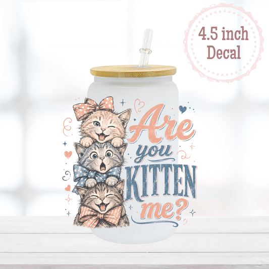 Kitten Me UVDTF Decal