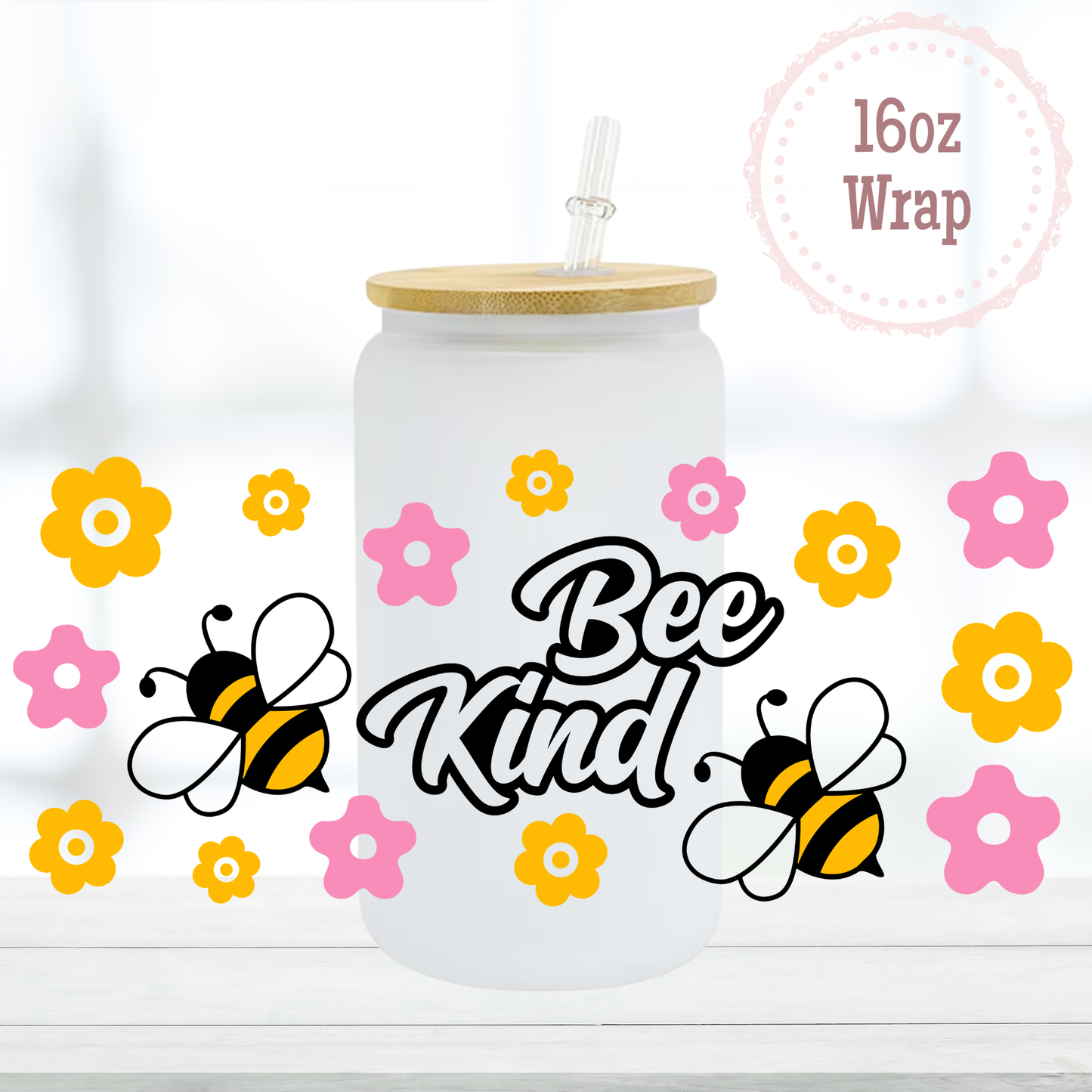 Bee Kind 16oz UVDTF Cup Wrap