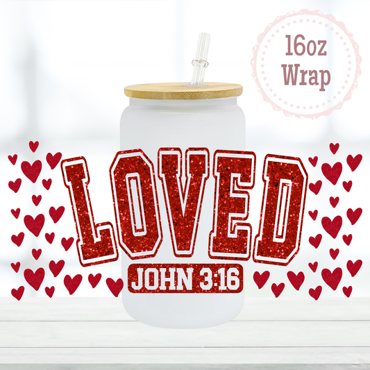 Loved Glitter 16oz UVDTF Cup Wrap