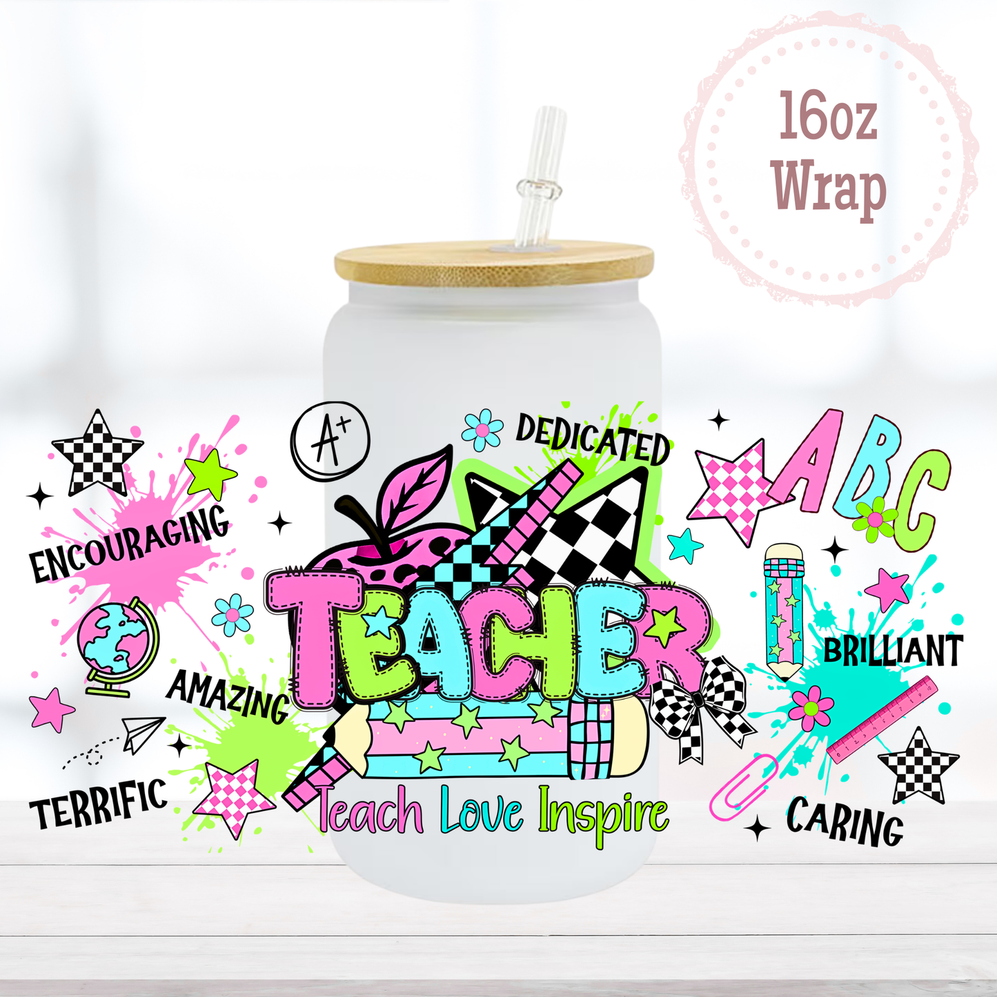 Teacher Affirmations 16oz UVDTF Cup Wrap