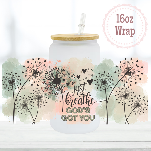 Breathe God's Got You 16oz UVDTF Cup Wrap