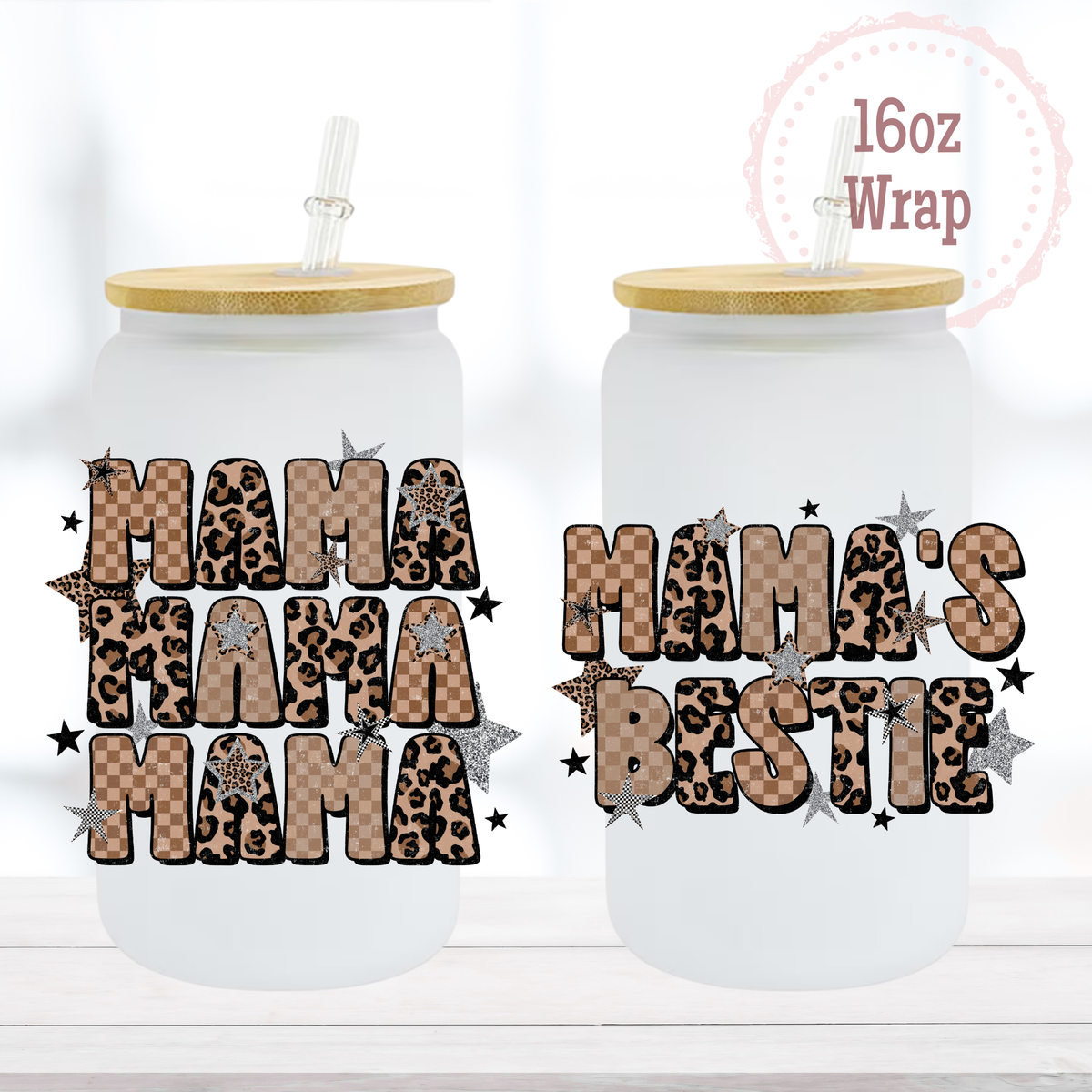 Mama & Mama's Bestie UVDTF Decal