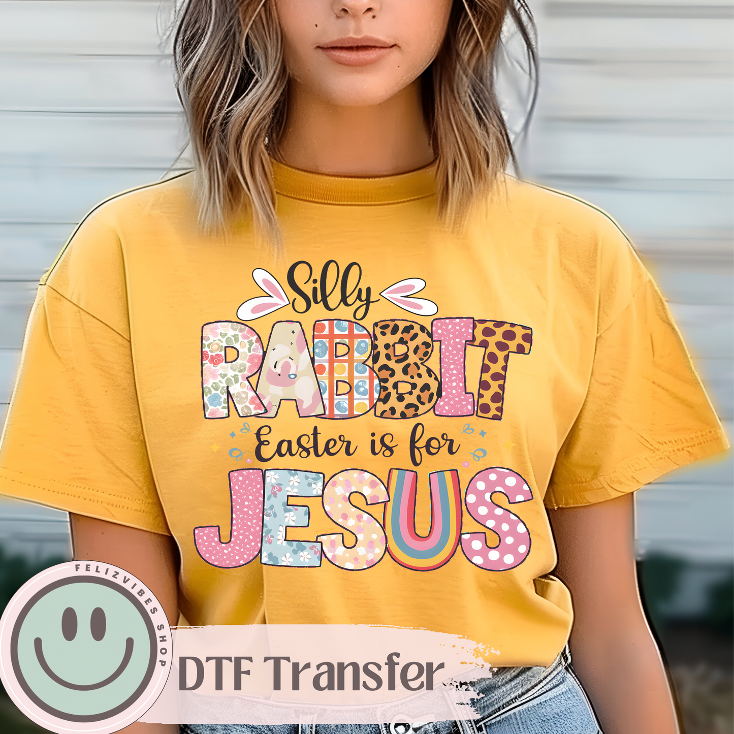 Silly Rabbit Easter is Jesus DTF Print