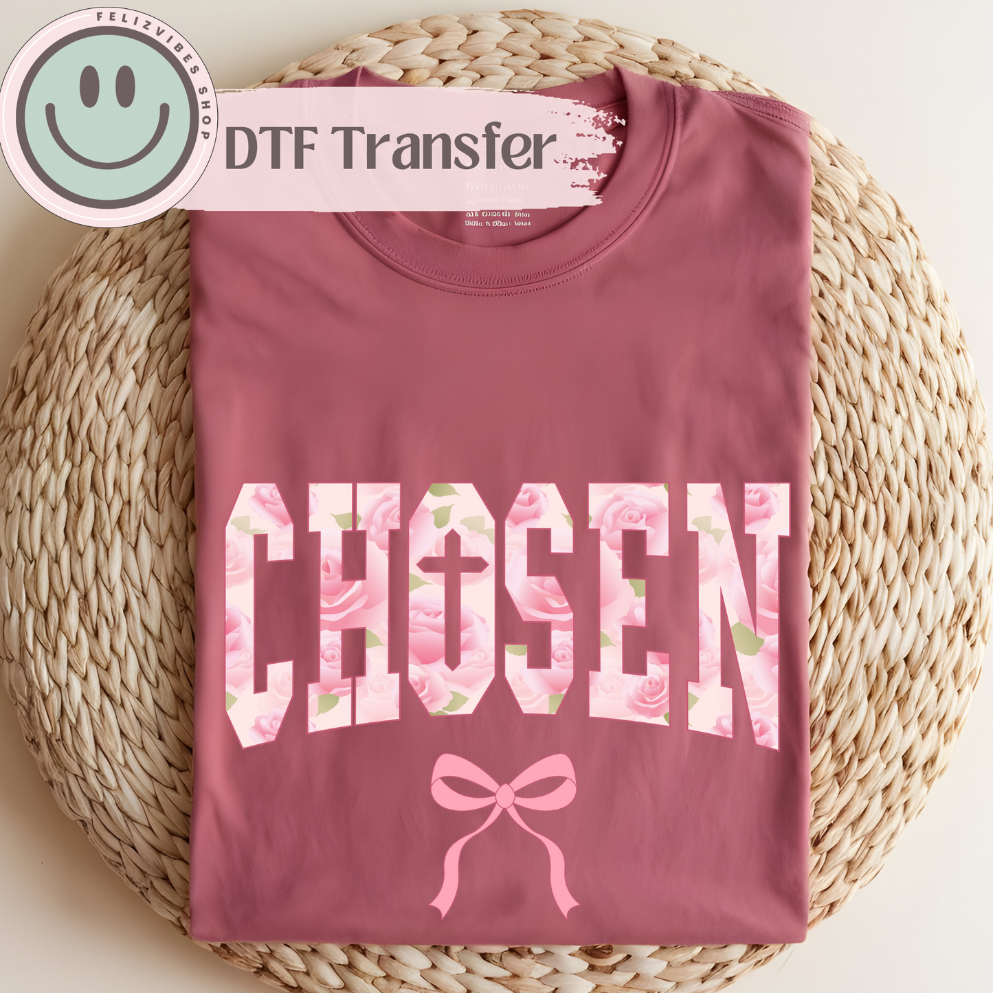 Chosen Pink DTF