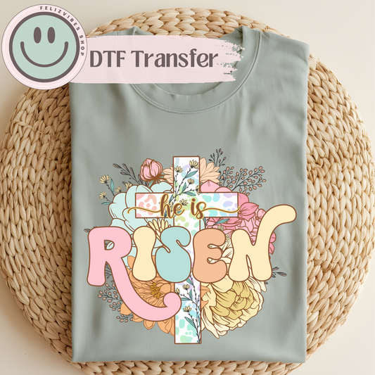 He is Risen Floral DTF