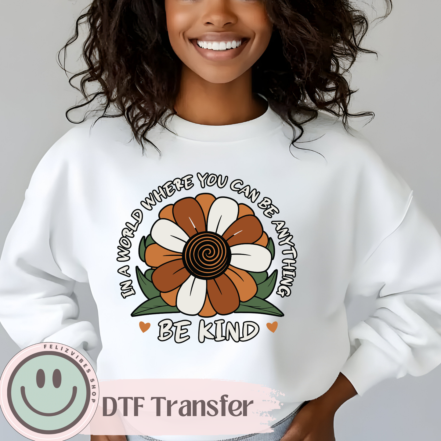 Be Kind Brown Flower DTF Print