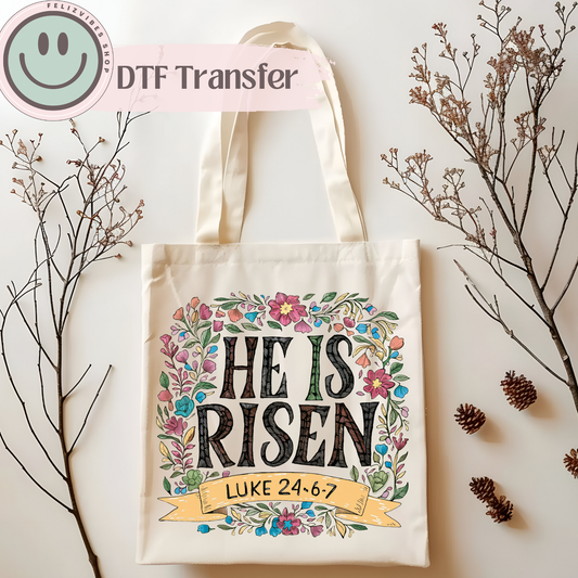 He Is Risen Flowers DTF Print