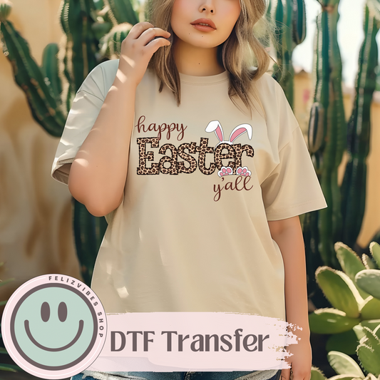 Happy Easter Y’all DTF