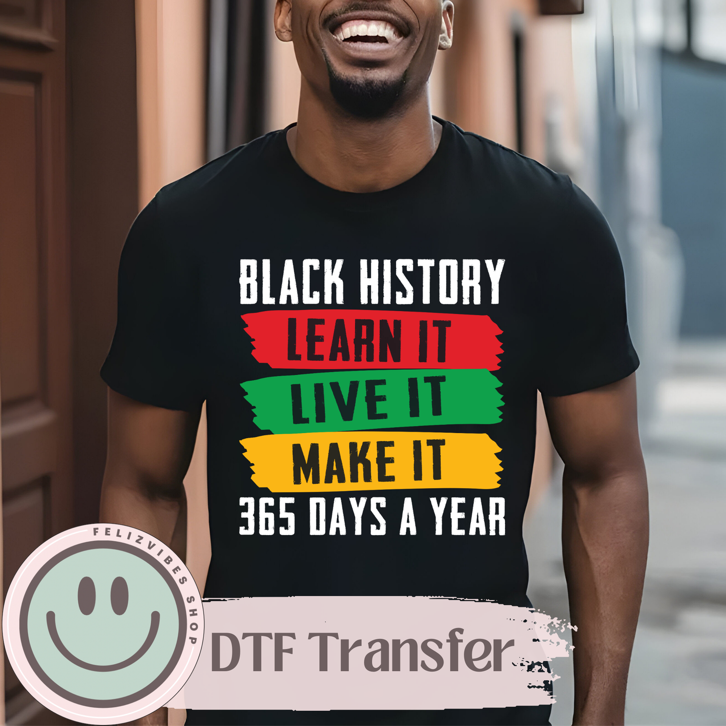 Black History 365 Days DTF Print