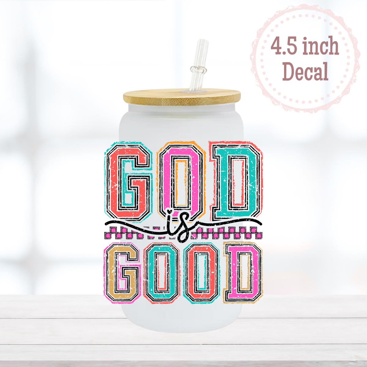 God is Good UVDTF Decal