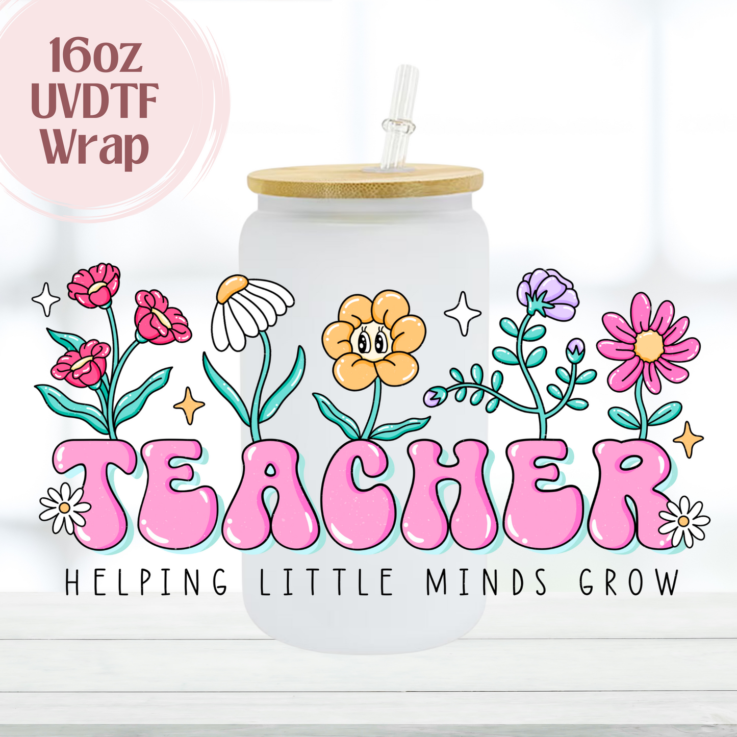 Teacher 16oz UVDTF Cup Wrap