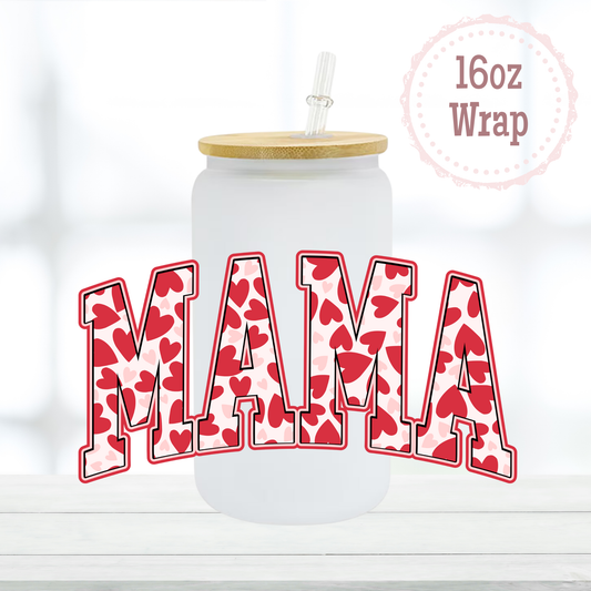 Mama Hearts 16oz UVDTF Cup Wrap